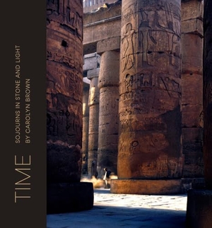 Brown, Carolyn. Time: Sojourns in Stone and Light. Michigan Publishing Services, 2026.