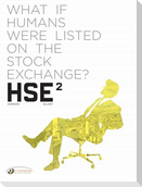 HSE - Human Stock Exchange Vol. 2