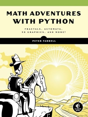 Farrell, Peter. Math Adventures with Python - Fractals, Automata, 3D Graphics, and More!. Random House LLC US, 2019.