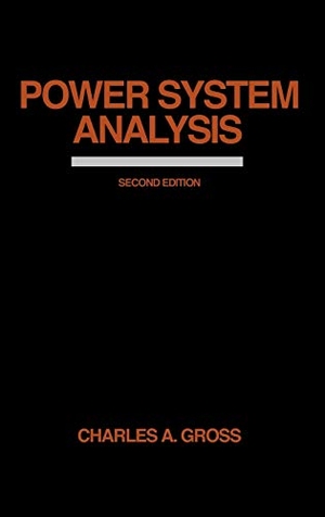 Gross, Charles / Gross. Power System Analysis. John Wiley & Sons, 1986.