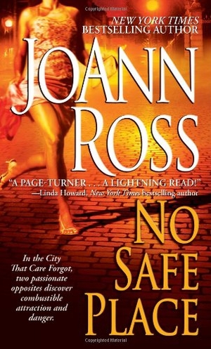 Ross, Joann. No Safe Place. Pocket Books, 2007.