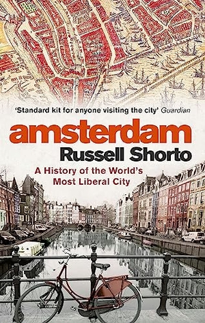 Shorto, Russell. Amsterdam - A History of the World's Most Liberal City. Little, Brown Book Group, 2014.