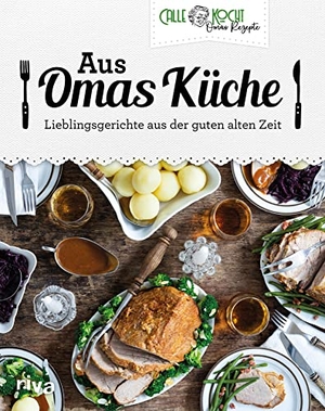 CALLEkocht. Aus Omas Küche - Lieblingsgerichte aus der guten alten Zeit. Klassiker der deutschen Küche mit CALLEkocht zu Hause nachkochen: Schweinebraten, Frikadellen, Gulasch, Kohlrouladen, Reibekuchen u. v. m.. riva Verlag, 2021.