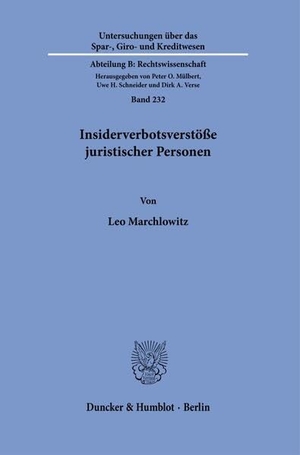 Marchlowitz, Leo. Insiderverbotsverstöße juristischer Personen. Duncker & Humblot GmbH, 2026.