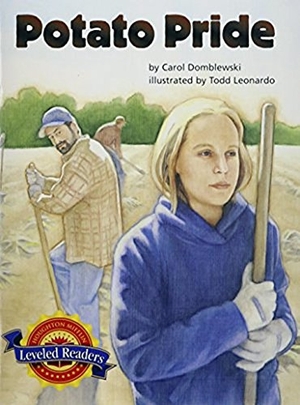 Read. Potato Pride - Level 4.6.1 on LVL. Houghton Mifflin, 2006.