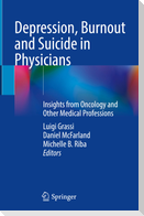 Depression, Burnout and Suicide in Physicians