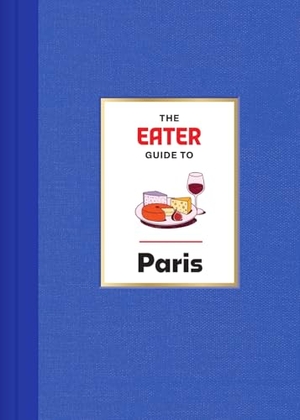Tramuta, Lindsey. The Eater Guide to Paris. Abrams & Chronicle Books, 2025.