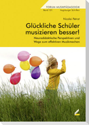 Glückliche Schüler musizieren besser!