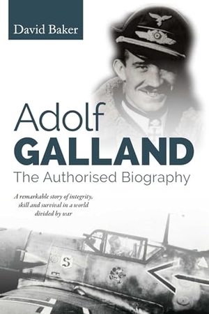 Baker, David. Adolf Galland - The Authorised Biography. The Crowood Press Ltd, 2025.