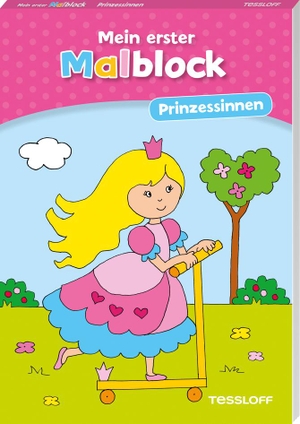 Mein erster Malblock. Prinzessinnen - Malen für Kinder ab 4 Jahren. Tessloff Verlag, 2022.
