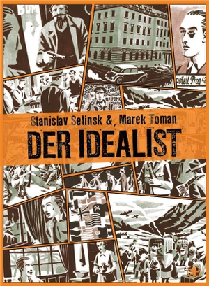 Stanislav, Setinský / Toman Marek. Der Idealist. bahoe books, 2026.