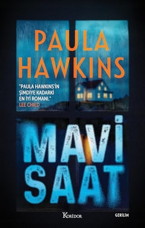 Hawkins, Paula. Mavi Saat. Koridor Yayincilik, 2025.