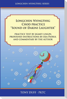 Longchen Nyingthig Chod Practice "Sound of Dakini Laughter"