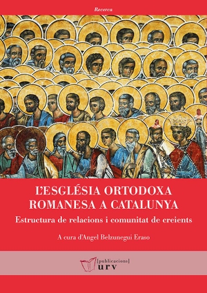 Diversos Autors. L'Església ortodoxa romanesa a Catalunya : estructura de relacions i comunitat de creients. Publicacions Universitat Rovira i Virgili, 2018.