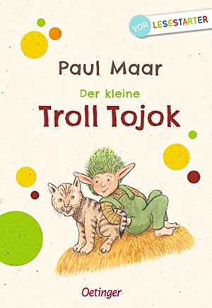 Maar, Paul. Der kleine Troll Tojok. Oetinger, 2019.