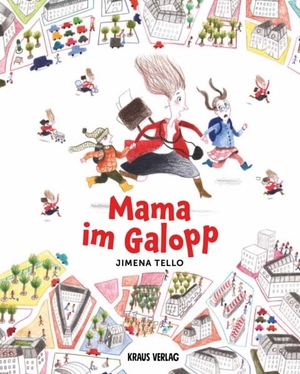 Tello, Jimena. Mama im Galopp. Kraus Verlag, 2025.
