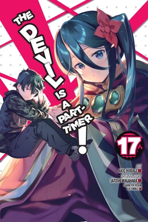 Hiiragi, Akio / Bovia, Brandon et al. The Devil Is a Part-Timer!, Vol. 17 (manga). Little, Brown & Company, 2021.