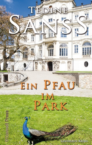 Sanss, Tedine. Ein Pfau im Park. O'Connell Press, 2015.