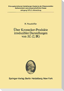 Über Kronecker-Produkte irreduzibler Darstellungen von SL (2, ?)