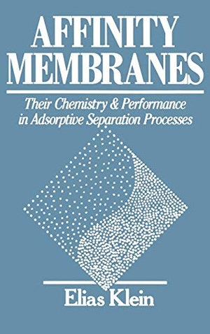 Klein. Affinity Membranes. John Wiley & Sons, 1991.