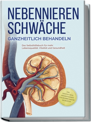 Neumann, Andreas. Nebennierenschwäche ganzheitlich behandeln: Das Selbsthilfebuch für mehr Lebensqualität, Vitalität und Gesundheit - inkl. Lifestyle-Check, Stressmanagement und Ernährungsguide mit Rezepten. edition JT, 2023.