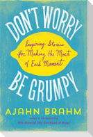 Don't Worry, be Grumpy
