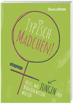 Ausfelder, Trude. Typisch Mädchen - Alles was Jungen über Mädchen wissen wollen. Oberstebrink, 2014.