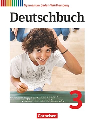 Dengler, Michael / Eger, Georg et al. Deutschbuch 03: 7. Schuljahr. Schülerbuch Gymnasium Baden-Württemberg. Cornelsen Verlag GmbH, 2014.