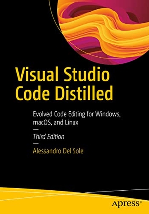 Del Sole, Alessandro. Visual Studio Code Distilled - Evolved Code Editing for Windows, macOS, and Linux. Apress, 2023.