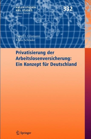 Schrader, Klaus / Hans H. Glismann. Privatisierung der Arbeitslosenversicherung: Ein Konzept für Deutschland. Springer Berlin Heidelberg, 2005.