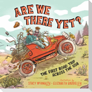 Are We There Yet?