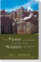 The Power and the Wisdom