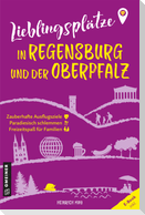 Lieblingsplätze in Regensburg und der Oberpfalz
