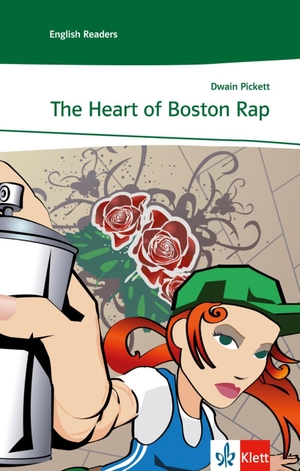 Pickett, Dwain. The Heart of Boston Rap (A2). Klett Sprachen GmbH, 2011.
