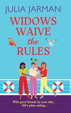 Jarman, Julia. Widows Waive the Rules. Boldwood Books Ltd, 2025.