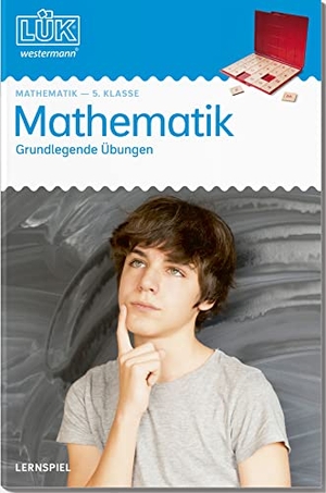Borchers, Jürgen / Köchel, Burghard et al. LÜK. 5. Klasse - Mathematik: Grundlegende Übungen. Westermann Lernwelten, 2020.