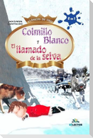 Colmillo banco y El llamado de la selva