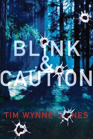 Wynne-Jones, Tim. Blink & Caution. Candlewick Press (MA), 2012.