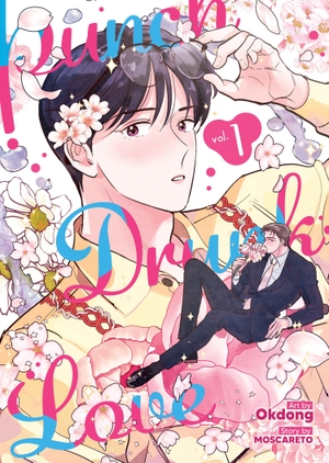 Moscareto. Punch Drunk Love Vol. 1. Seven Seas Entertainment, 2024.