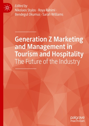Stylos, Nikolaos / Sarah Williams et al (Hrsg.). Generation Z Marketing and Management in Tourism and Hospitality - The Future of the Industry. Springer International Publishing, 2021.