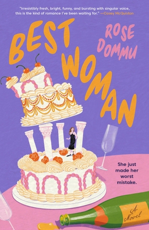 Dommu, Rose. Best Woman. Random House Publishing Group, 2026.