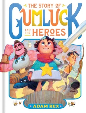 Rex, Adam. The Story of Gumluck and the Heroes - Book Three. Chronicle Books, 2025.