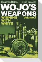 Wojo's Weapons, Volume 3