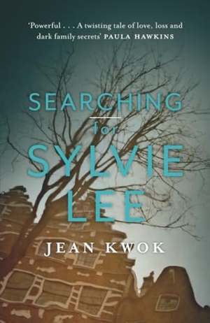 Kwok, Jean. Searching for Sylvie Lee. Gollancz, 2021.