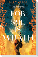For She is Wrath