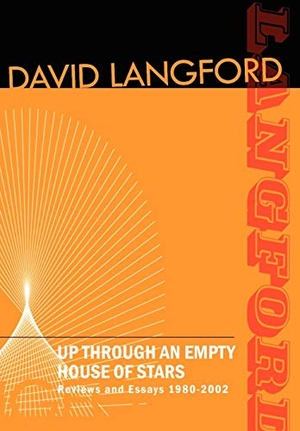 Langford, David. Up Through an Empty House of Stars. Wildside Press, 2003.