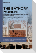 The Báthory Moment