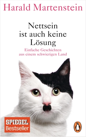 Martenstein, Harald. Nettsein ist auch keine Lösung - Einfache Geschichten aus einem schwierigen Land. Penguin TB Verlag, 2018.