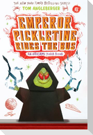 Emperor Pickletine Rides the Bus (Origami Yoda #6)