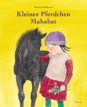 Ichikawa, Satomi. Kleines Pferdchen Mahabat. Moritz Verlag-GmbH, 2020.
